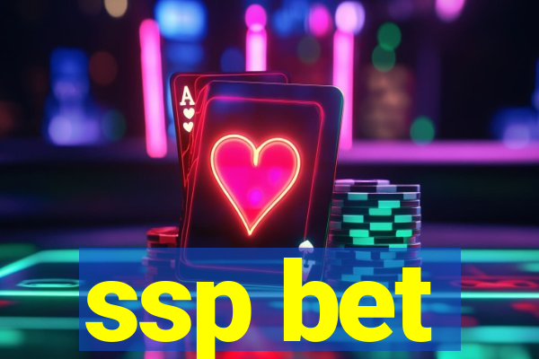 ssp bet